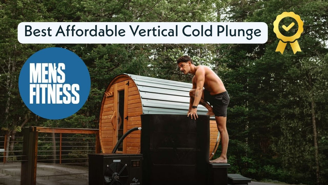 Eternal Ice Bath cold plunge named Best Affordable Vertical Cold Plunge by Men's Fitness, shown outdoors with the Power Chiller as a man steps into the tub